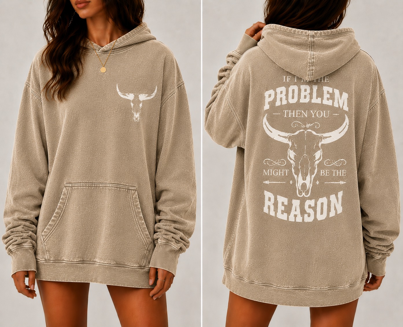Washed Brown Western Oversized Hoodie – “If I’m The Problem Then You Might Be The Reason” Graphic Hoodie