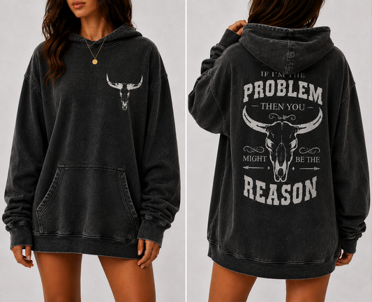Washed Brown Western Oversized Hoodie – “If I’m The Problem Then You Might Be The Reason” Graphic Hoodie