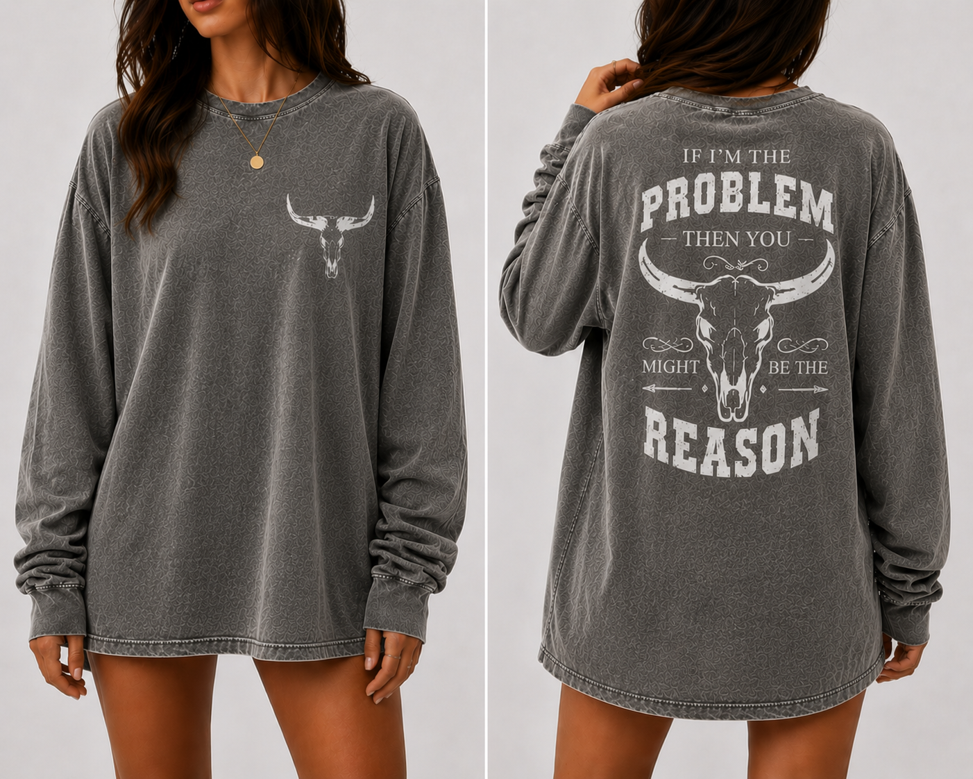 Vintage Black Western Long Sleeve Oversized Shirt – “If I’m The Problem Then You Might Be The Reason” Graphic Tee
